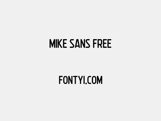 Mike Sans Free