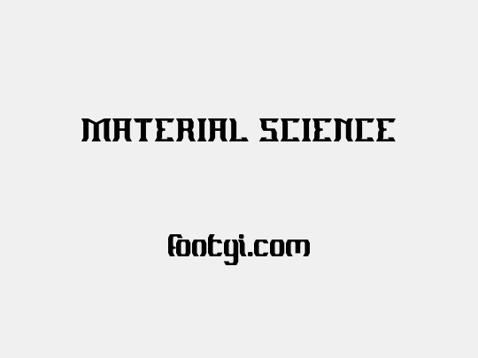 MATERIAL SCIENCE