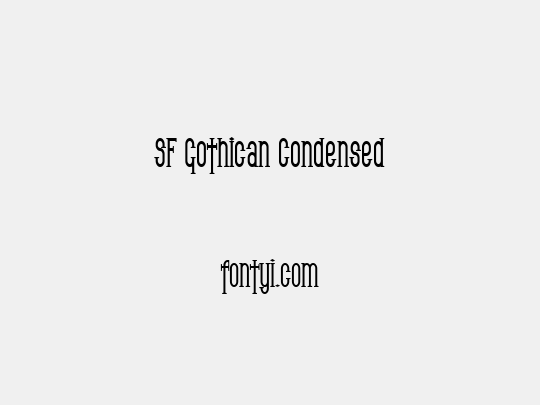 SF Gothican Condensed