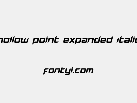 Hollow Point Expanded Italic