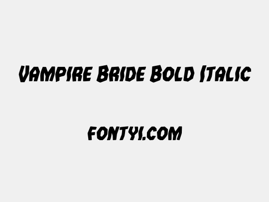 Vampire Bride Bold Italic