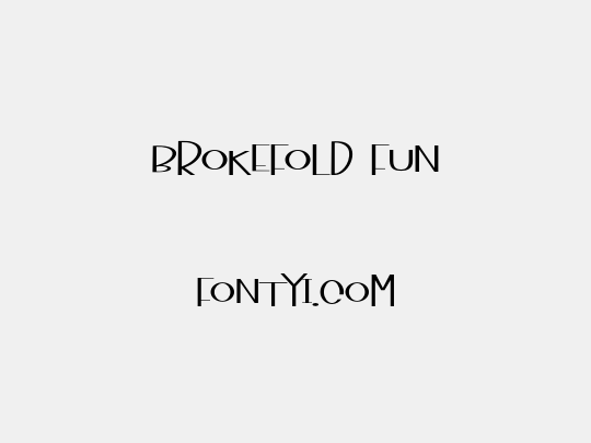 Brokefold Fun