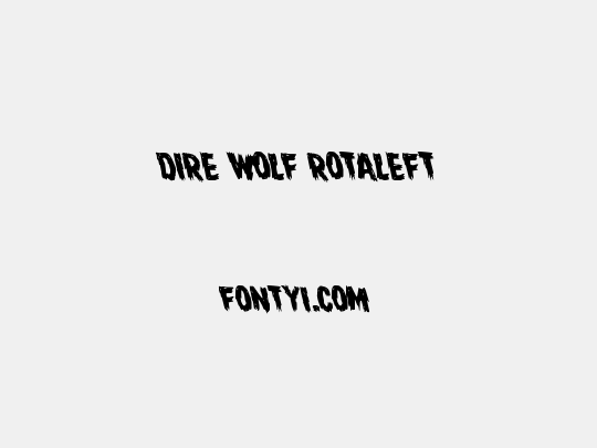 Dire Wolf Rotaleft