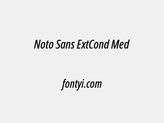 Noto Sans ExtCond Med
