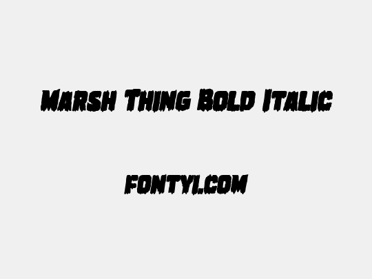 Marsh Thing Bold Italic