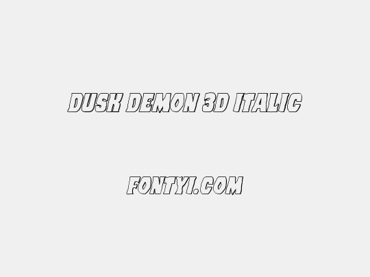 Dusk Demon 3D Italic