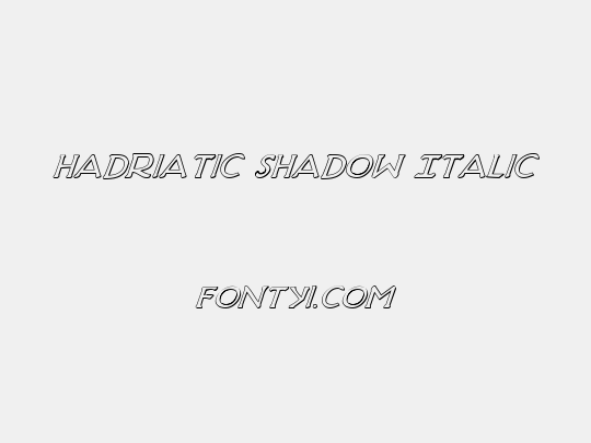 Hadriatic Shadow Italic