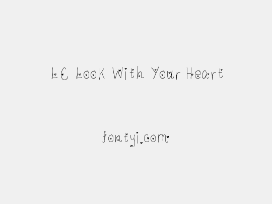 LC Look With Your Heart