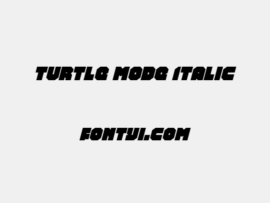 Turtle Mode Italic