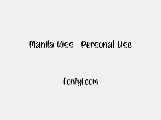 Manila Kiss - Personal Use