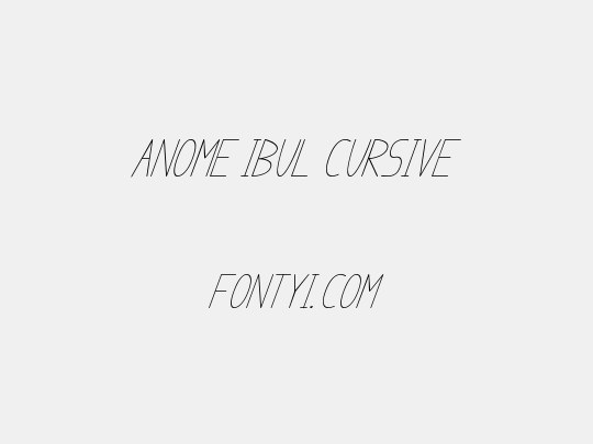 anome ibul cursive
