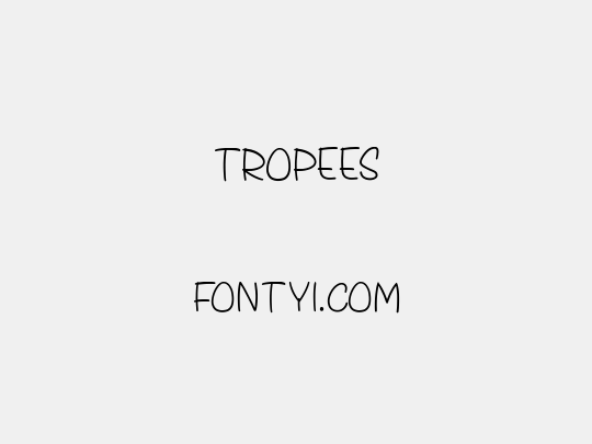 Tropees