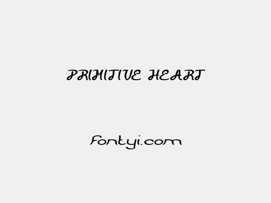 PRIMITIVE HEART