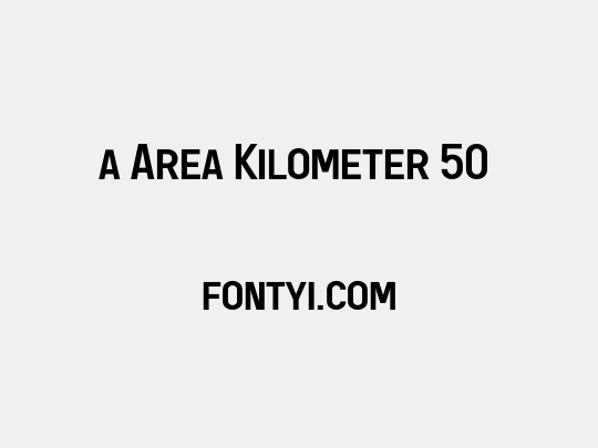 a Area Kilometer 50 