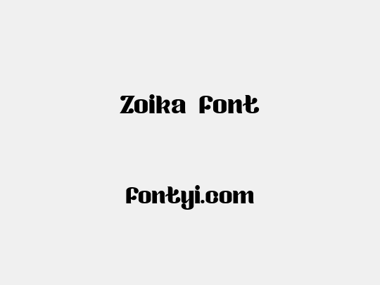 Zoika font