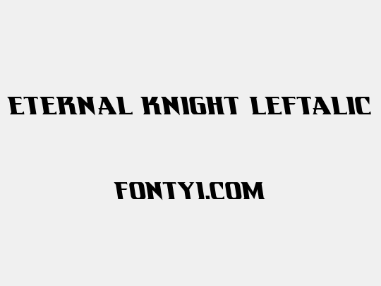 Eternal Knight Leftalic