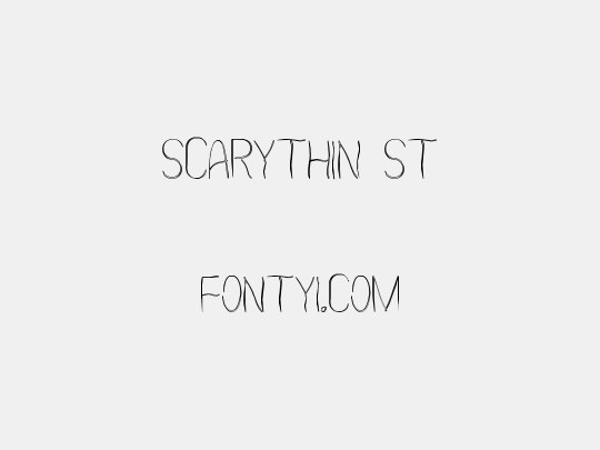 Scarythin St