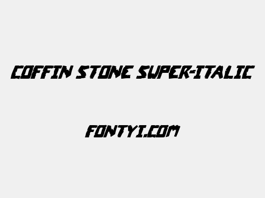 Coffin Stone Super-Italic