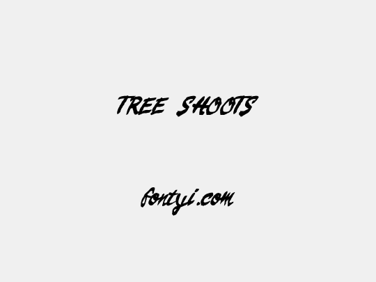 TREE SHOOTS