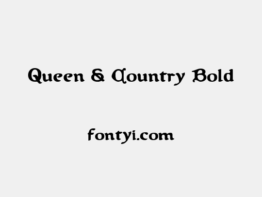 Queen & Country Bold