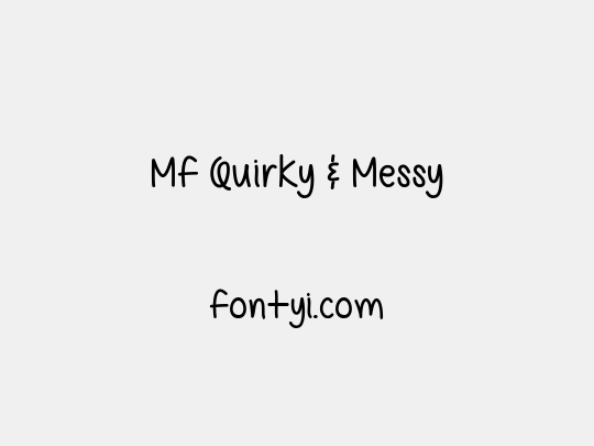 Mf Quirky & Messy