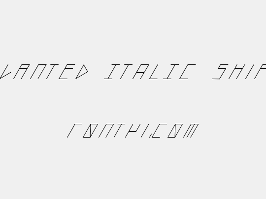 slanted ITALIC shift