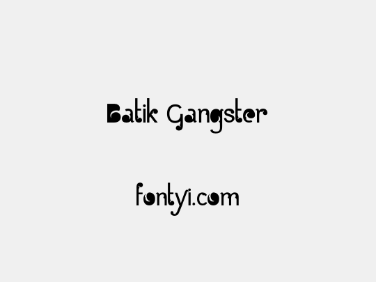 Batik Gangster