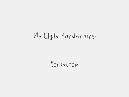 My Ugly Handwriting