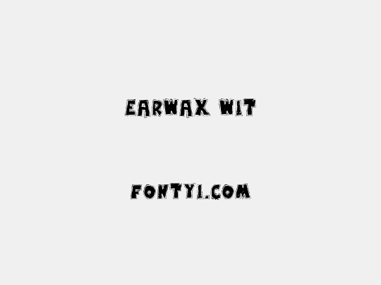 Earwax Wit