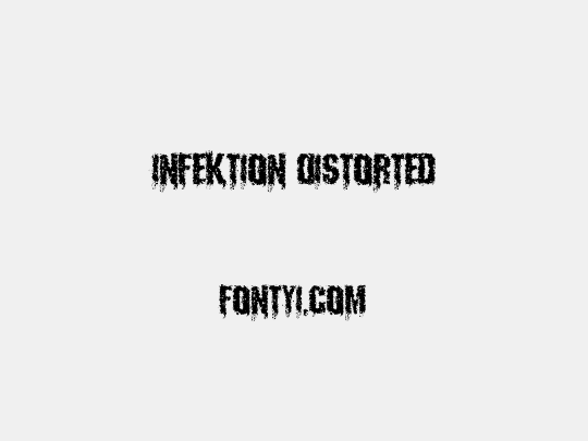 Infektion Distorted