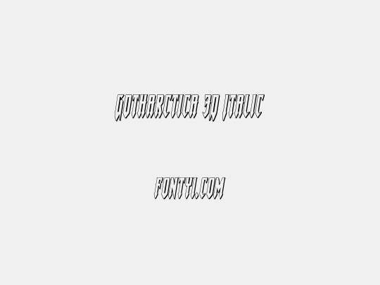 Gotharctica 3D Italic