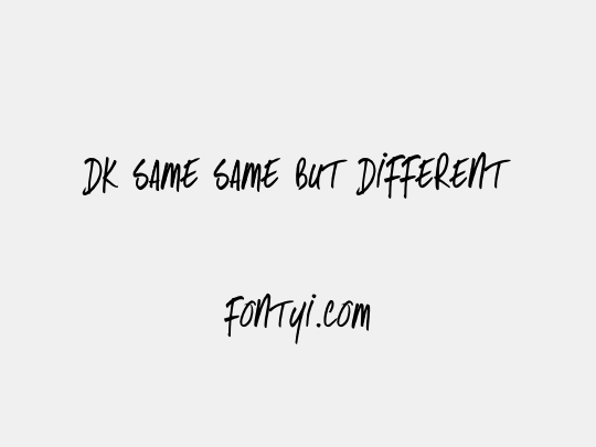 DK Same Same But Different