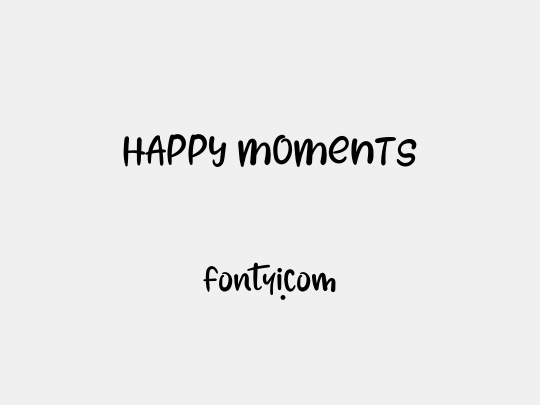 HAPPY MOMENTS
