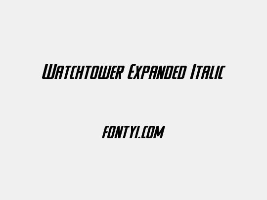 Watchtower Expanded Italic