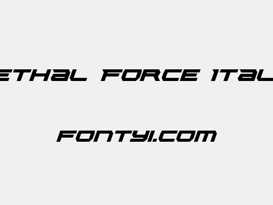 Lethal Force Italic