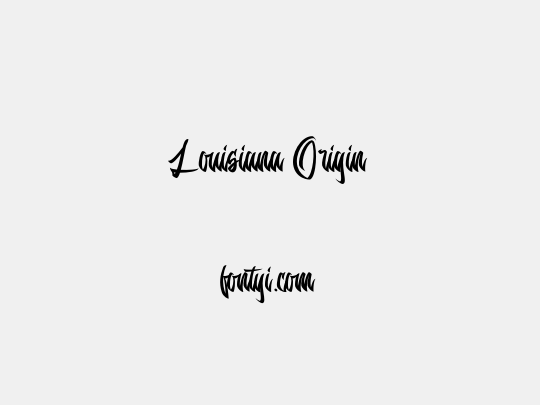 Louisiana Origin