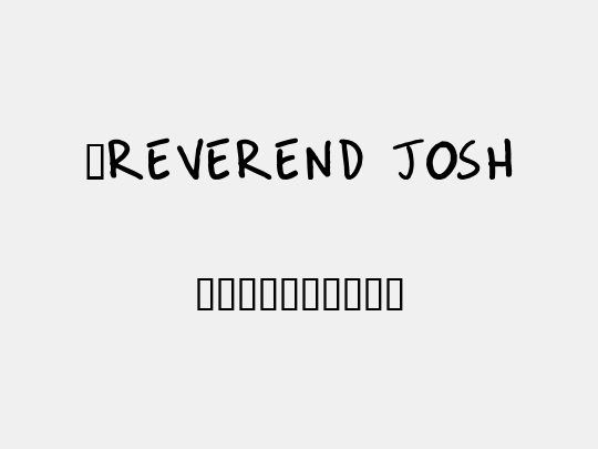 扯REVEREND JOSH