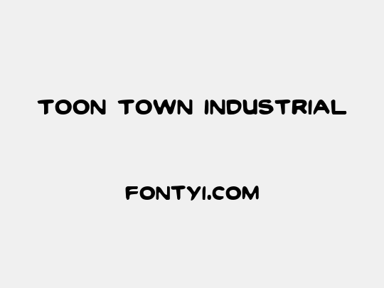 Toon Town Industrial