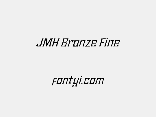 JMH Bronze Fine