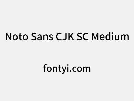 Noto Sans CJK SC Medium