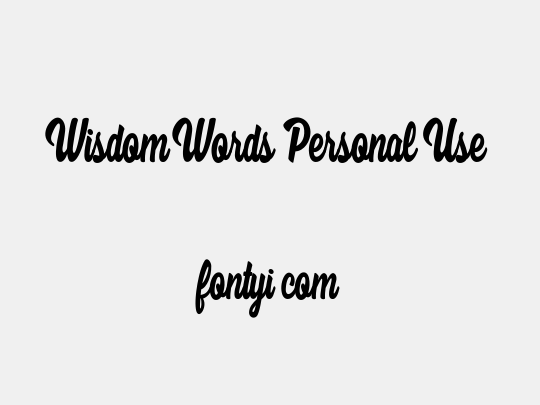 Wisdom Words Personal Use