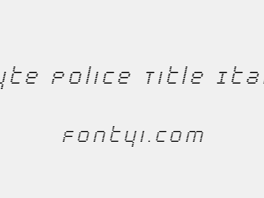 Byte Police Title Italic