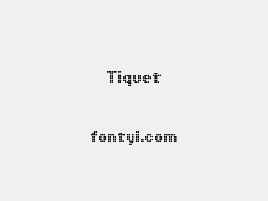 Tiquet