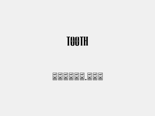 TOOTH