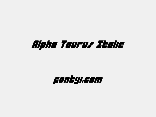 Alpha Taurus Italic