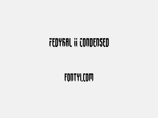 Fedyral II Condensed