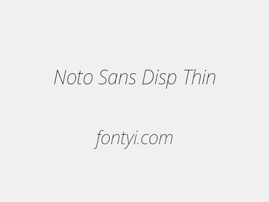 Noto Sans Disp Thin