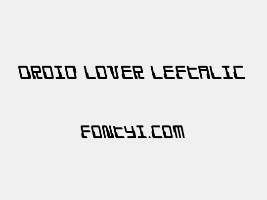 Droid Lover Leftalic
