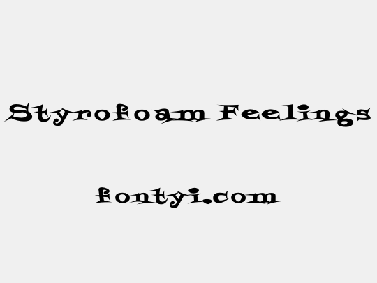 Styrofoam Feelings