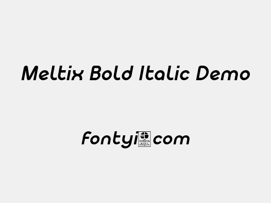 Meltix Bold Italic Demo